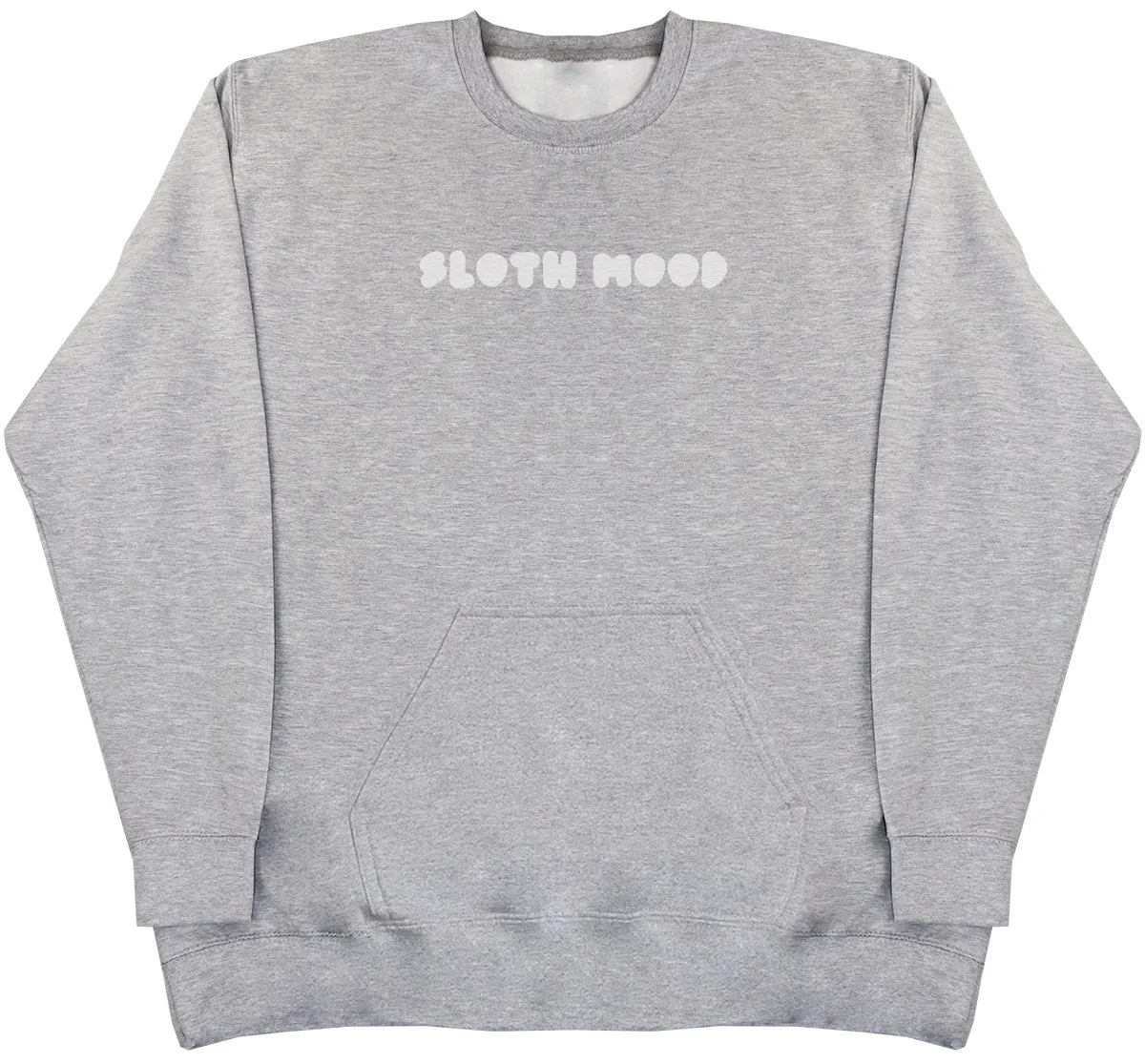Sloth Mood - Huge Oversized Hoodless Hoodie